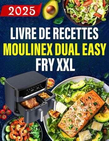 Livre-recettes-Moulinex-Dual-Easy-Fry-XXL